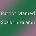 Patriot Mamed - S zl rin Yaland