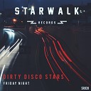 Dirty Disco Stars - Friday Night Radio Edit