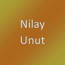 Nilay - Unut