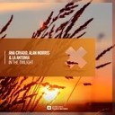 Alan Morris La Antonia Ana Criado - In The Twilight Extended Mix