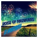 DJ MonsterFab - Noise of Fireworks Extended Mix