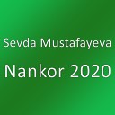 Sevda Mustafayeva - Nankor 2020