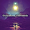 Isobel Levasseur - Crystallized Undromeda