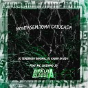 DJ TENEBROSO ORIGINAL DJ KAUAN DA DZ4 feat MC Luizinho… - Montagem Toma Catucada