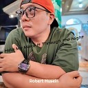Robert Husein - Help Me Make It Through the Night