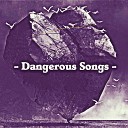 Nelson McCoy - Dangerous Songs