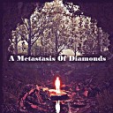 Edward Naumann - A Metastasis Of Diamonds