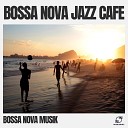 Bossa Nova Musik - Bahia Beach Vibes
