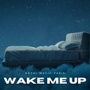 Royal Music Paris - Wake Me Up Edit