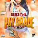 Voicemail feat Happy Feet - Paygrade Clean