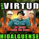 TRIO VIRTUD HIDALGUENSE - Popurri Serrano
