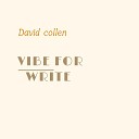 David Collen - Vibe For Write