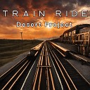 Desert Project - Train Ride