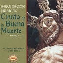 Agrupaci n Musical Cristo de la Buena Muerte - A oranza