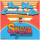 Silvia Y Los Gomez - El Hombre Que Yo Amo