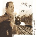 Jorge Rig - No Renunciar