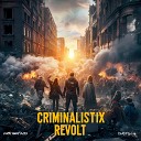 CRIMINALISTIX - REVOLT