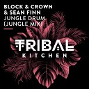 Block Crown Sean Finn - Jungle Drum Jungle Extended Mix