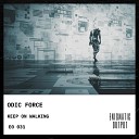 Odic Force - Keep On Walking Breakbeat Club Mix