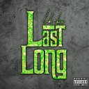 Luh Bri - Last Long