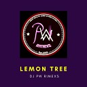 DJ PW RIMEXS - LEMON TREE