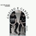 Victor Hugo Renan - Cheiro e Cabelo Cover