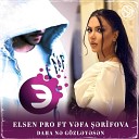 Elsen Pro feat V fa rifova - Daha N G zl y s n