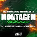 Dj Kevyn do RC Dj B1 da ZO DJ Metralha da ZO feat MC metralha da zo Mc… - Montagem Misturebeixa o