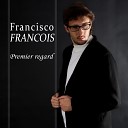 Francisco Francois - Au revoir et merci