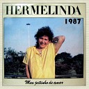 HERMELINDA LOPES - Quando meu bem foi embora HERMELINDA LOPES