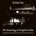 Craig Anthony Perkins - The Haunting at Danford Cabin Original Motion Picture…