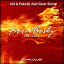JxA Pako Dj feat Sister Simo - Fire in the Sky Radio Edit