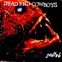 Dead End Cowboys - Crying Star