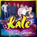 Grupo Kale - En Mis Brazos