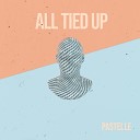 PASTELLE - All Tied Up