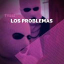 Tysse - Los Problemas