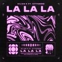 Kilian K feat Citycreed - La La La