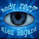 Andy RecT - Quand le jour se l ve