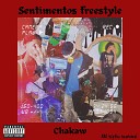 Chakaw - Sentimentos Freestyle