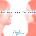 Kaylee Federmann Willy Sinclair - No One Has to Know