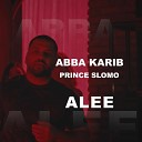 Abba Karib feat Prince Slomo - Alee