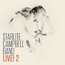 Starlite Campbell Band - Sex Is The Key