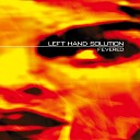 Left Hand Solution - The Bleeding