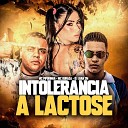 DJ Juan ZM feat MC Pipokinha MC Buraga - Intolerancia a Lactose
