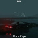Umar Keyn - Opera