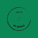 Isalys - MY WORLD Radio Edit