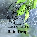 Mystic Serene - Light Rain Thunder Cracks