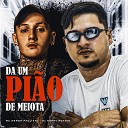 DJ HARRY POTTER MC MENOR PAULISTA - Da um Pi o de Meiota