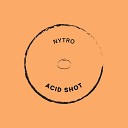 Nytro - Acid Shot Radio Edit