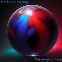 Brenda Linn Kozusky - The Magic Sphere Pt Eleven